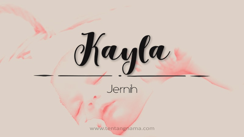 Arti Nama Kayla - Kayla