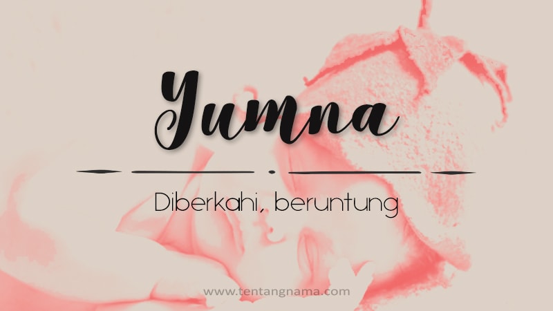 Arti Nama Yumna - Yumna