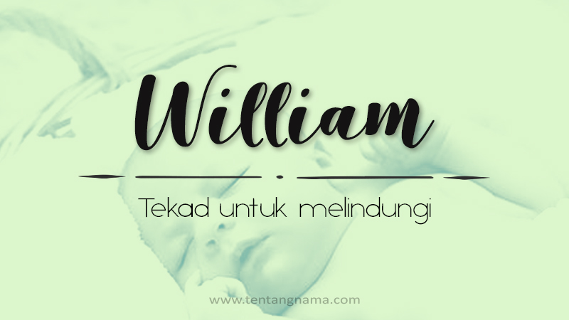 Arti Nama William - William