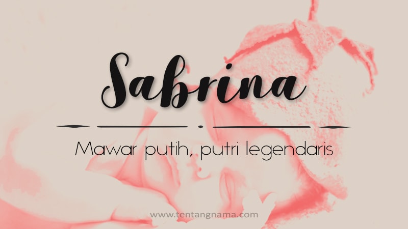 Arti Nama Sabrina - Sabrina