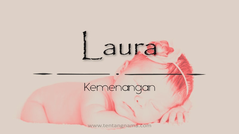 Arti Nama Laura - Laura