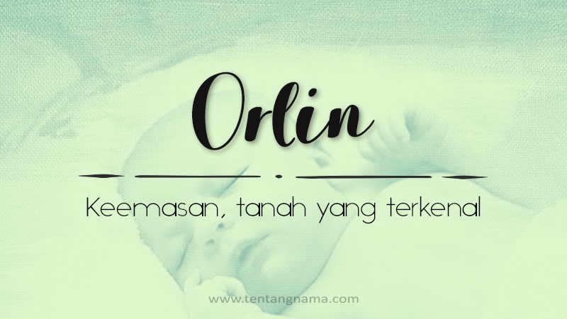 Arti Nama Orlin - Orlin