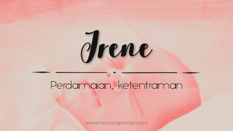Arti Nama Irene - Irene