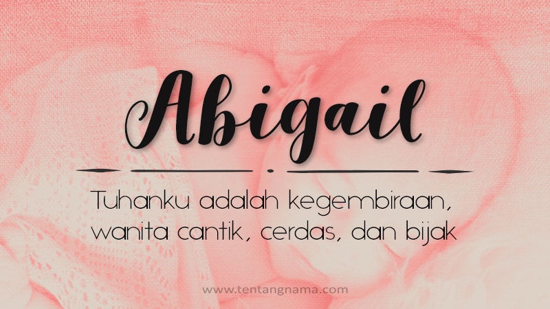 Arti Nama Abigail - Abigail