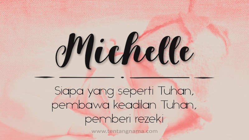 Arti Nama Michelle - Michelle