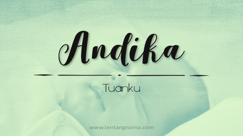 Arti Nama Andika - Andika
