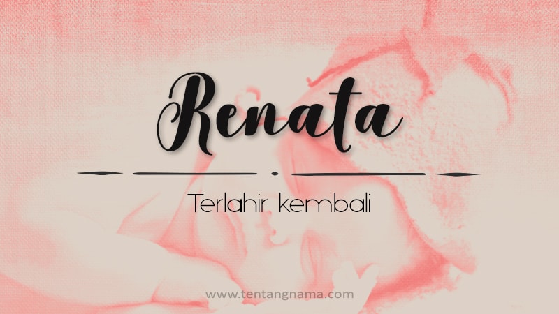 Arti Nama Renata - Renata
