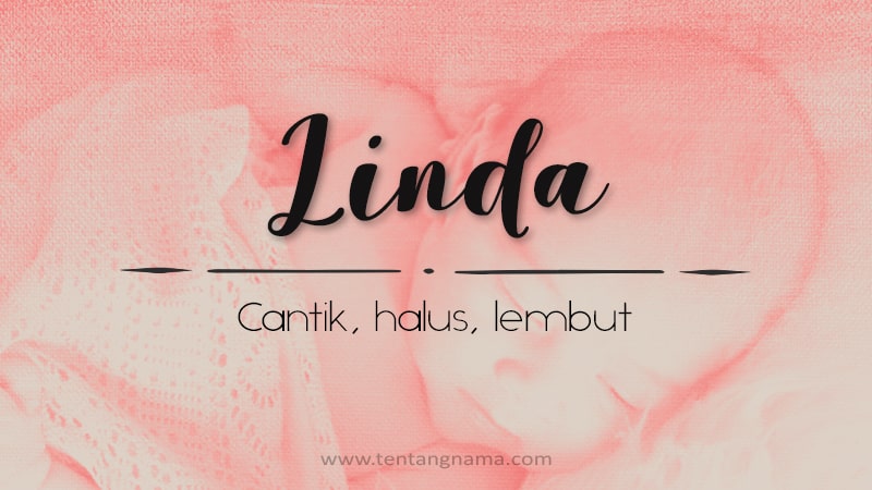 Arti Nama Linda - Linda