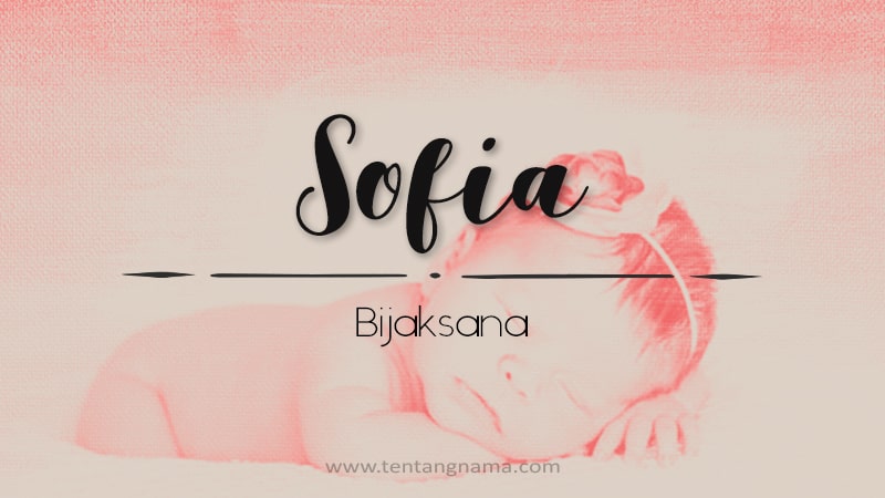 Arti Nama Sofia - Sofia