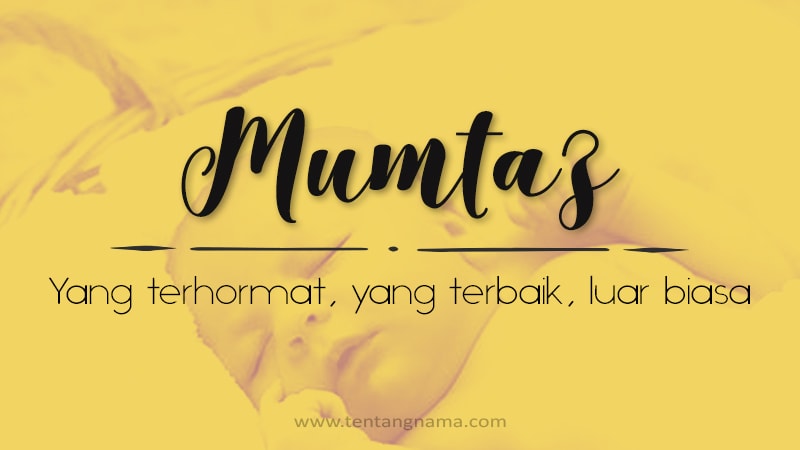 Arti Nama Mumtaz - Mumtaz