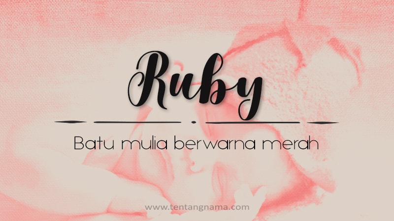 Arti Nama Ruby - Ruby