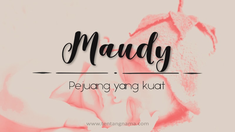 Arti Nama Maudy - Maudy