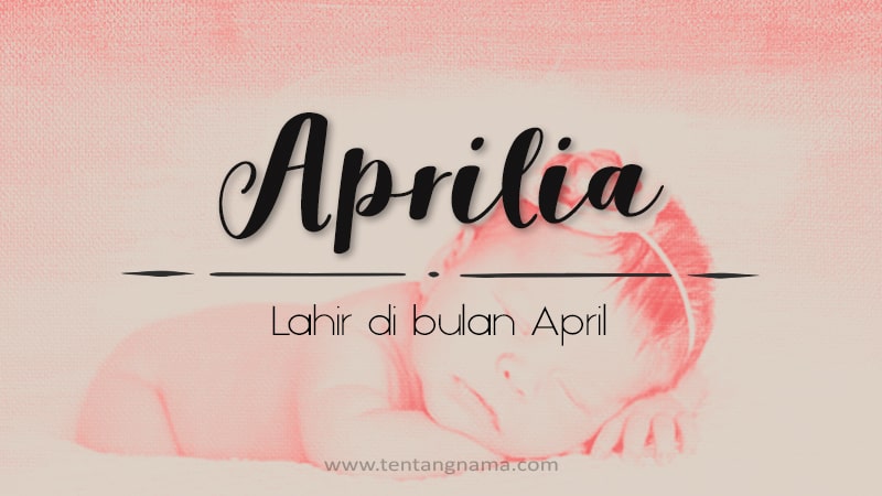 Arti Nama Aprilia - Aprilia