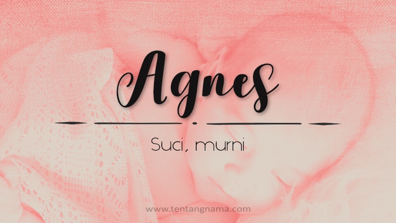 Arti Nama Agnes - Agnes