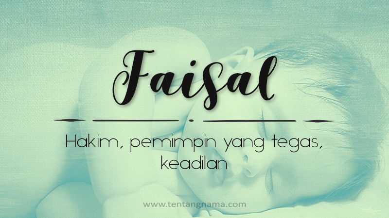 Arti Nama Faisal - Faisal