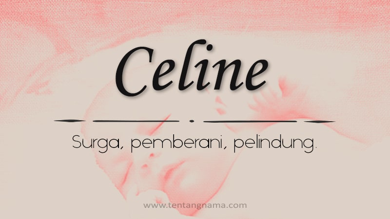 Arti Nama Celine - Celine