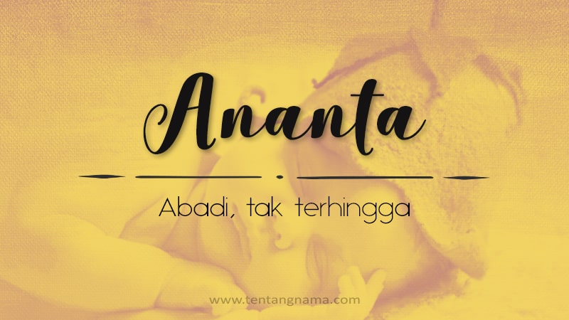 Arti Nama Ananta - Ananta