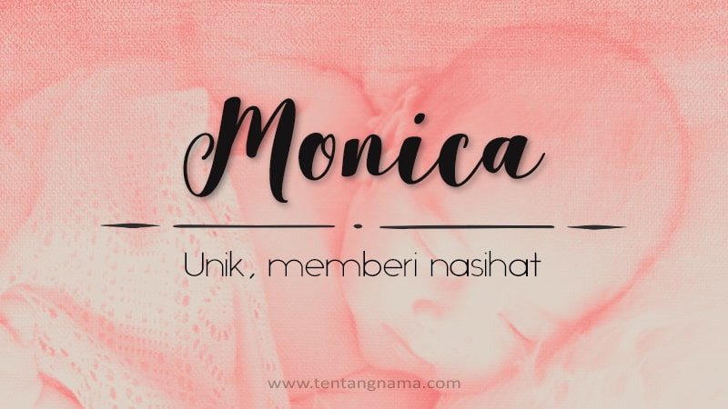 Arti Nama Monica - Monica