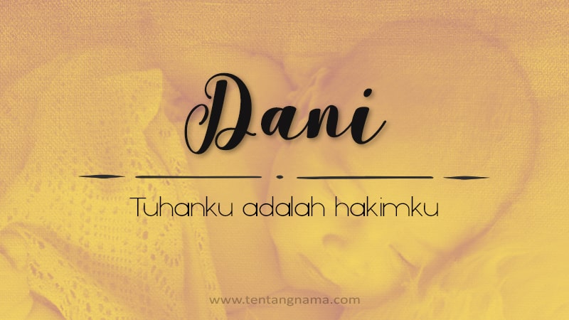 Arti Nama Dani - Dani