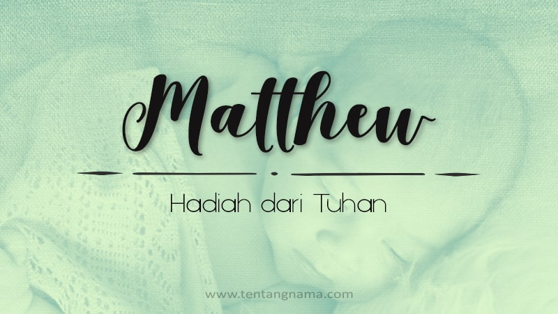 Arti Nama Matthew - Matthew