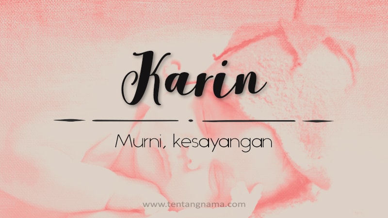 Arti Nama Karin - Karin