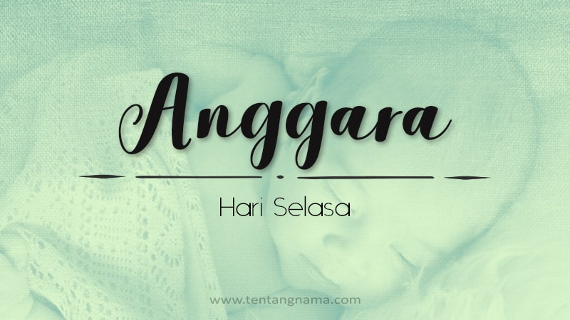 Arti Nama Anggara - Anggara