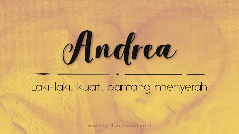 Arti Nama Andrea - Andrea