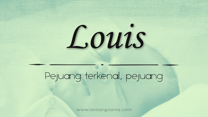 Arti Nama Louis - Louis