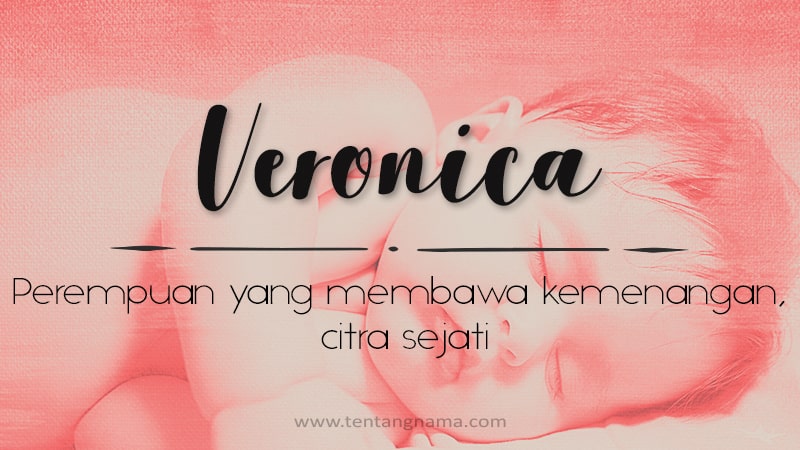 Arti Nama Veronica - Veronica