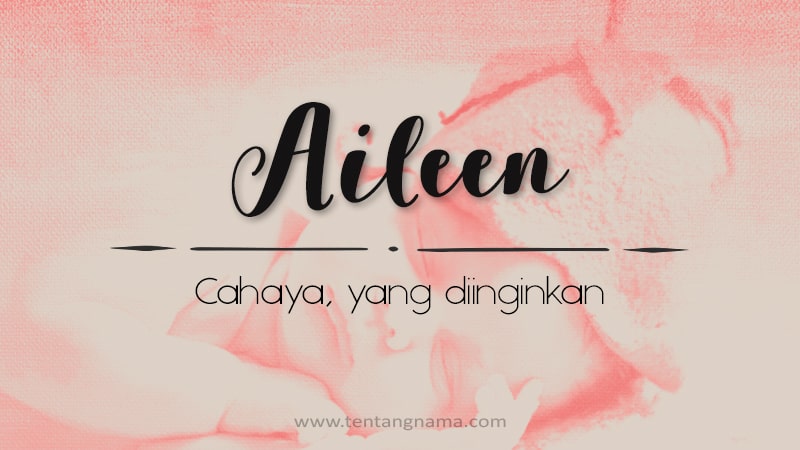 Arti Nama Aileen - Aileen