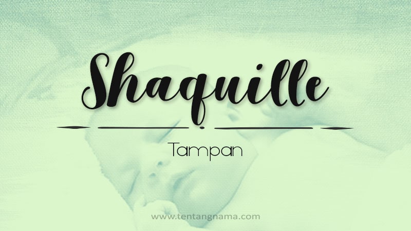 Arti Nama Shaquille - Shaquille