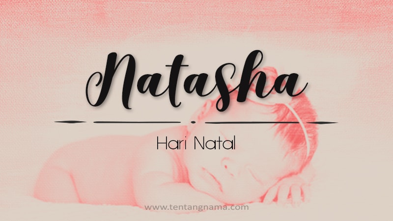 Arti Nama Natasha - Natasha