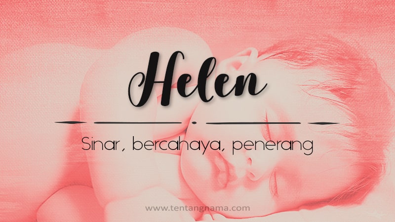 Arti Nama Helen - Helen