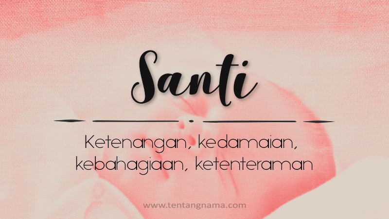 Arti Nama Santi - Santi