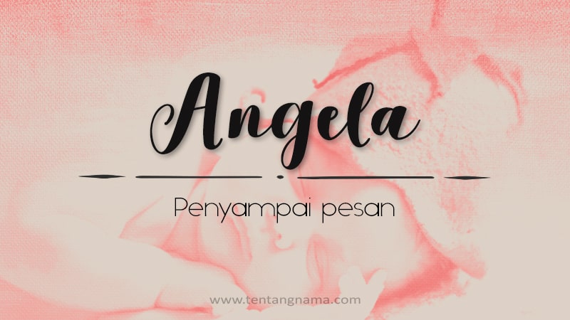 Arti Nama Angela - Angela