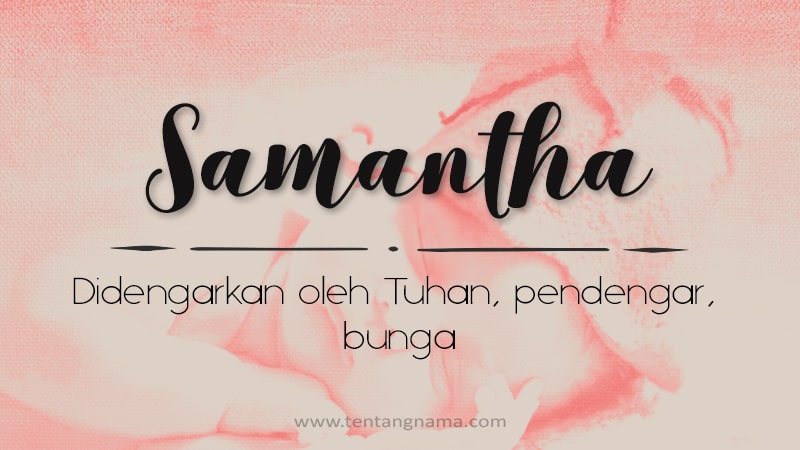 Arti Nama Samantha - Samantha