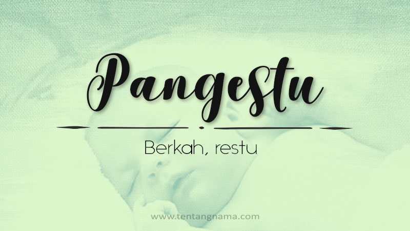 Arti Nama Pangestu - Pangestu