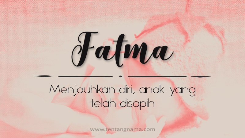 Arti Nama Fatma - Fatma